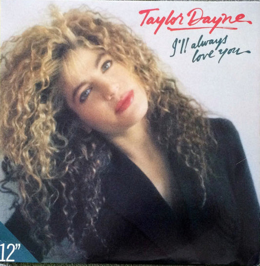 Taylor Dayne : I'll Always Love You (12")