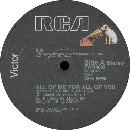 9.9 : All Of Me For All Of You (12")
