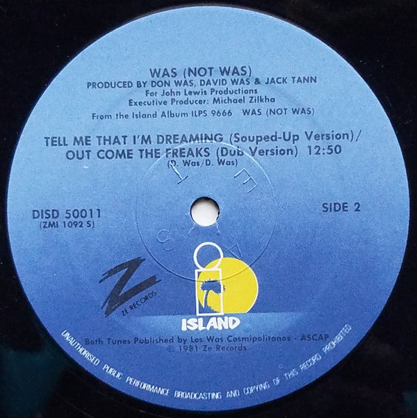 Was (Not Was) : Tell Me That I'm Dreaming / Out Come The Freaks (Dub) (12", Spe)
