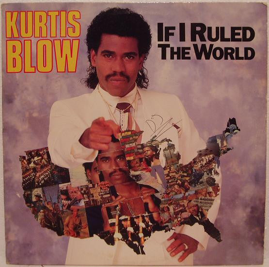Kurtis Blow : If I Ruled The World (12")
