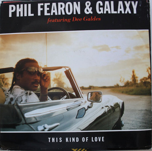 Phil Fearon & Galaxy Featuring Dorothy Galdez : This Kind Of Love (12")