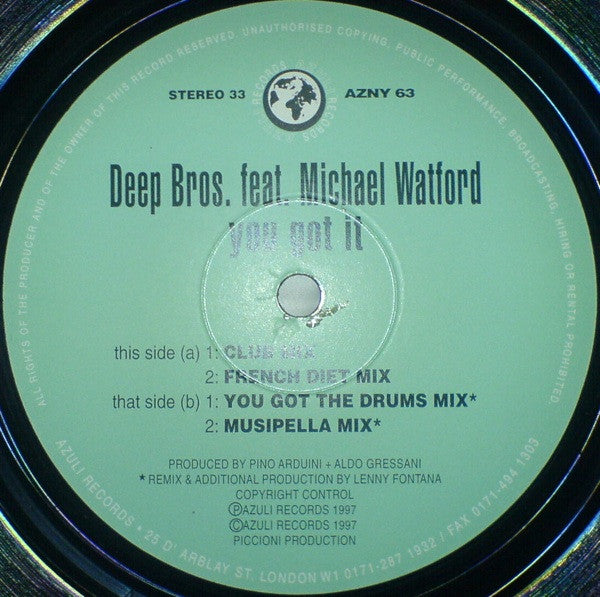 Deep Bros. Feat. Michael Watford : You Got It (Original + Lenny Fontana Remxes) (12")
