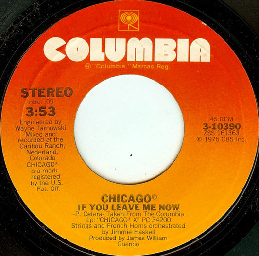 Chicago (2) : If You Leave Me Now (7", Single, Styrene, Pit)