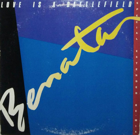 Benatar* : Love Is A Battlefield (Special Extended Re·mix) (12", Pit)