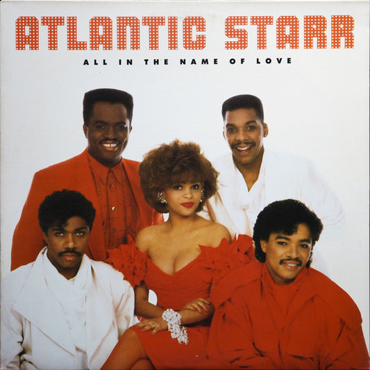 Atlantic Starr : All In The Name Of Love (LP, Album, Club)