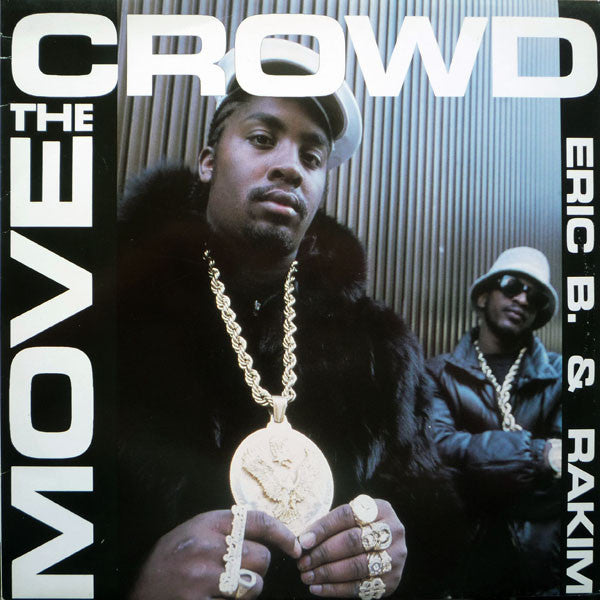 Eric B. & Rakim : Move The Crowd / Paid In Full (12")