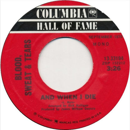 Blood, Sweat & Tears* : And When I Die / Lucretia Mac Evil (7")
