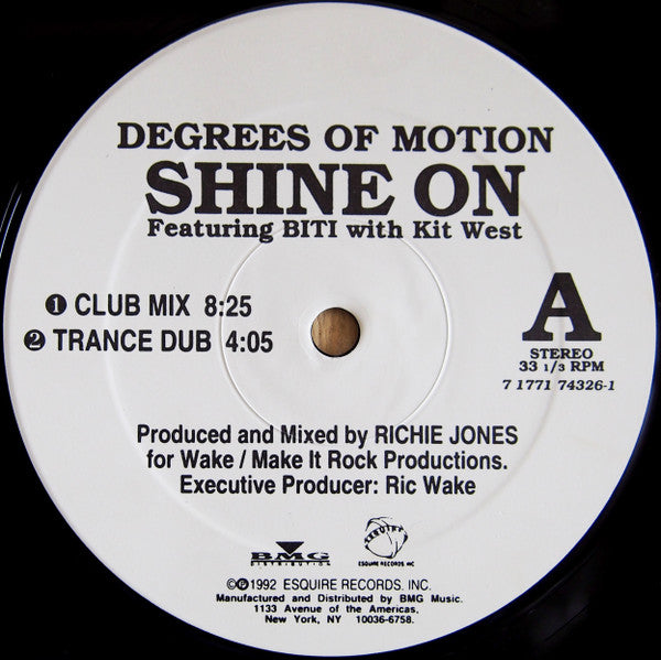 Degrees Of Motion Featuring Biti* With Kit West : Shine On (12")