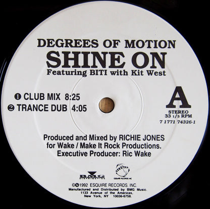 Degrees Of Motion Featuring Biti* With Kit West : Shine On (12")