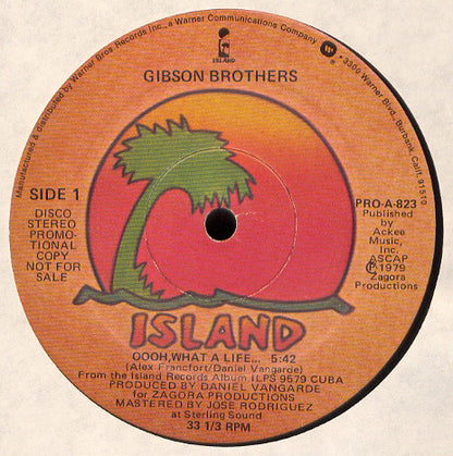 Gibson Brothers : Oooh, What A Life... / Better Do It Salsa! (12", Promo)