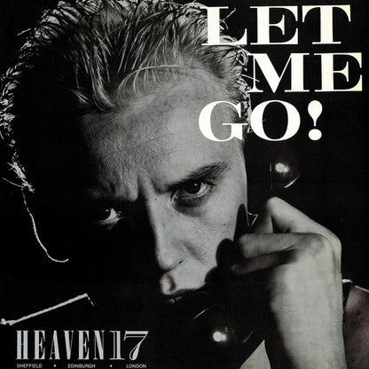 Heaven 17 : Let Me Go! (12", Single)