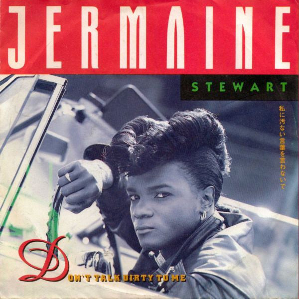 Jermaine Stewart : Don't Talk Dirty To Me (7", Single)