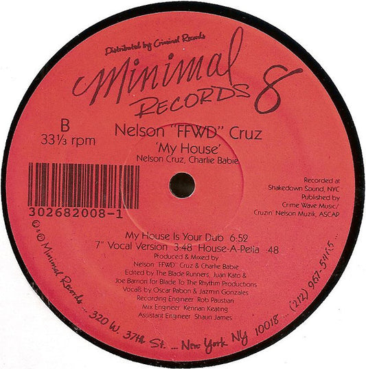 Nelson "FFWD" Cruz* : My House (12")