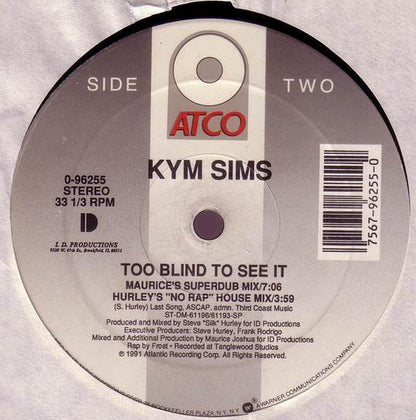 Kym Sims : Too Blind To See It (12", Single)