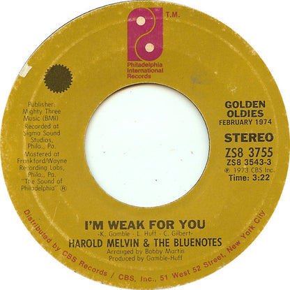 Harold Melvin And The Bluenotes* : I'm Weak For You / The Love I Lost (Part 1) (7")