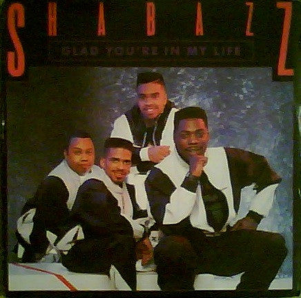 Shabazz : Glad You're In My Life (12")