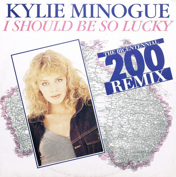 Kylie Minogue : I Should Be So Lucky (The Bicentennial 200 Remix) (12", Maxi)
