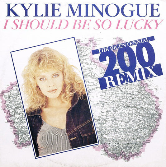Kylie Minogue : I Should Be So Lucky (The Bicentennial 200 Remix) (12", Maxi)