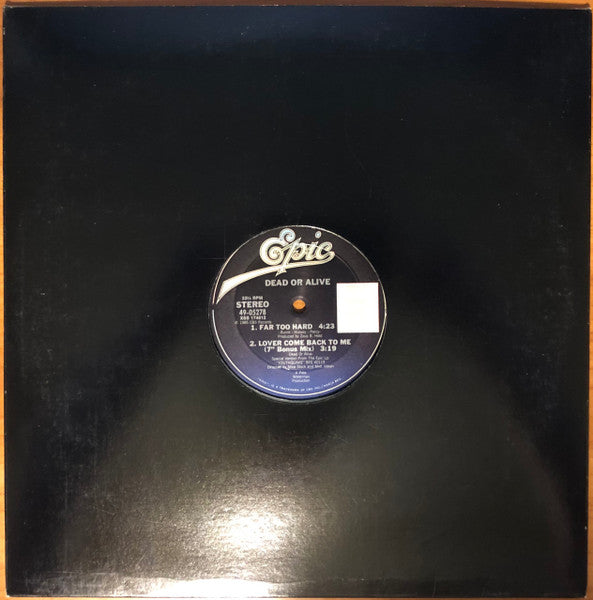 Dead Or Alive : Lover Come Back To Me (Extended Remix) (12")