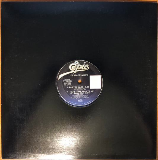 Dead Or Alive : Lover Come Back To Me (Extended Remix) (12")