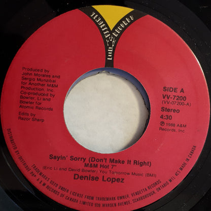Denise Lopez : Sayin' Sorry (Don't Make It Right) (7")