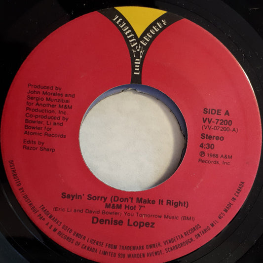 Denise Lopez : Sayin' Sorry (Don't Make It Right) (7")