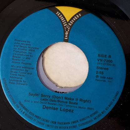 Denise Lopez : Sayin' Sorry (Don't Make It Right) (7")