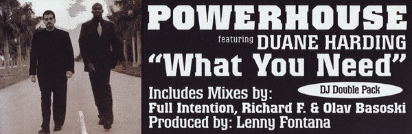 Powerhouse Featuring Duane Harden : What You Need (2x12")