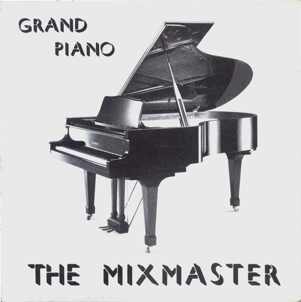 The Mixmaster : Grand Piano (12")