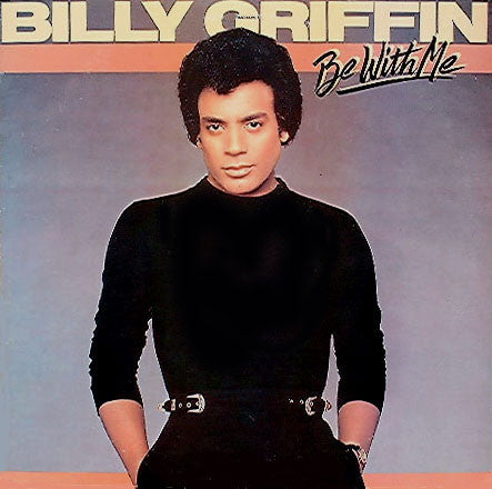 Billy Griffin : Be With Me (LP, Album)