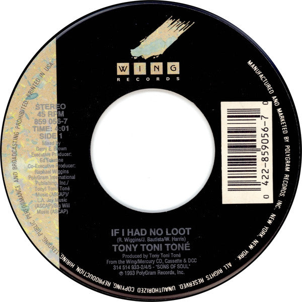 Tony! Toni! Toné! : If I Had No Loot / If I Had No Loot (7", Single)