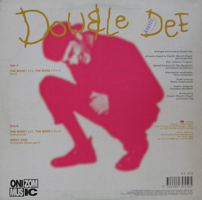 Double Dee : The More I Get, The More I Want (12")