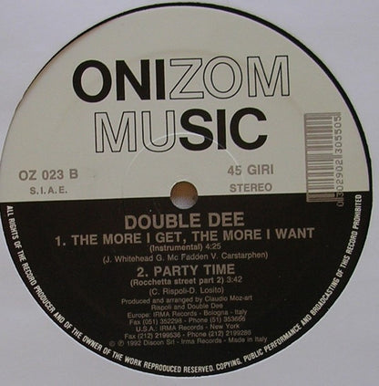 Double Dee : The More I Get, The More I Want (12")