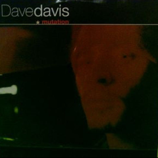 Dave Davis : Mutation (12")