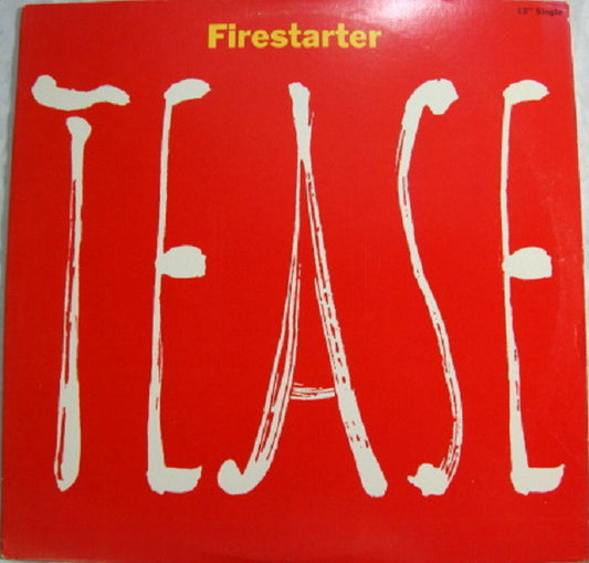 Tease : Firestarter (12", Single)
