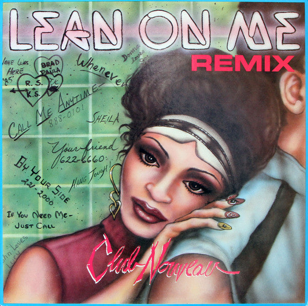 Club Nouveau : Lean On Me (Remix) (12")