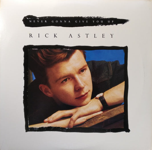 Rick Astley : Never Gonna Give You Up (12", Promo)