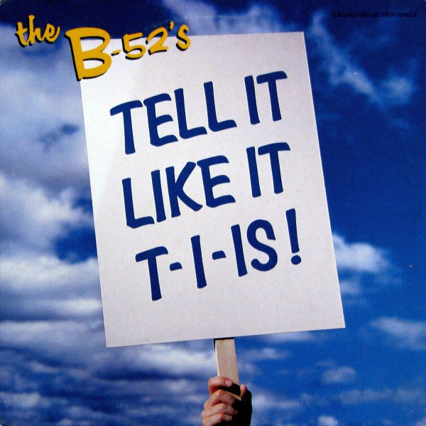 The B-52's : Tell It Like It T-I-Is! (12")