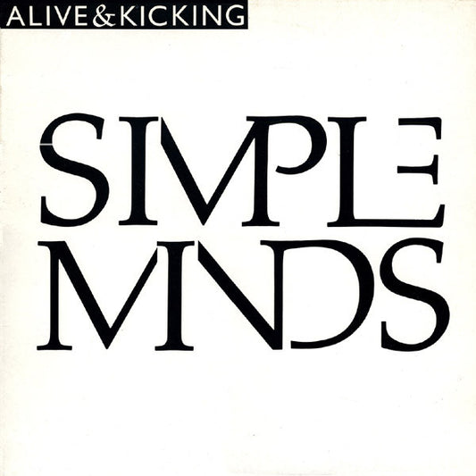 Simple Minds : Alive & Kicking (12")