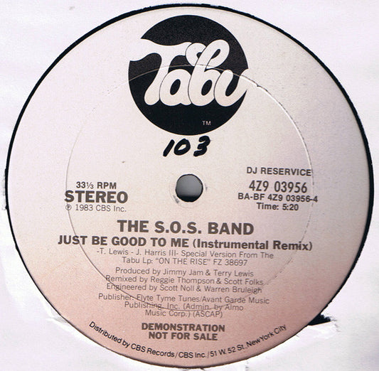 The S.O.S. Band : Just Be Good To Me (Vocal Remix) / Just Be Good To Me (Instrumental Remix) (12", Promo, DJ )