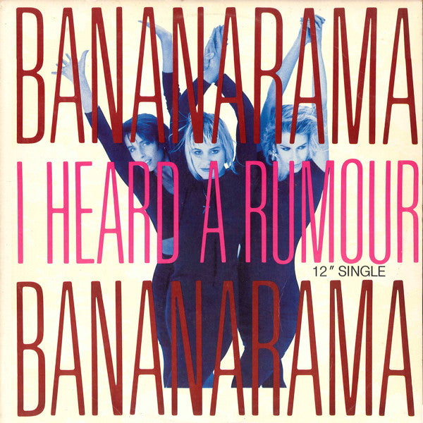 Bananarama : I Heard A Rumour (12", Single, SRC)