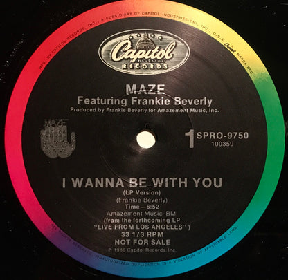 Maze Featuring Frankie Beverly : I Wanna Be With You (12", Promo)