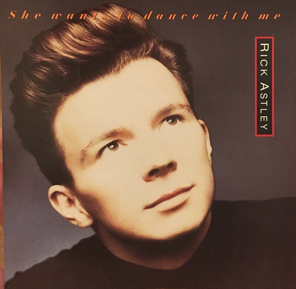 Rick Astley : She Wants To Dance With Me (12", Promo)