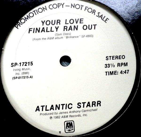 Atlantic Starr : Your Love Finally Ran Out (12", Single, Promo)