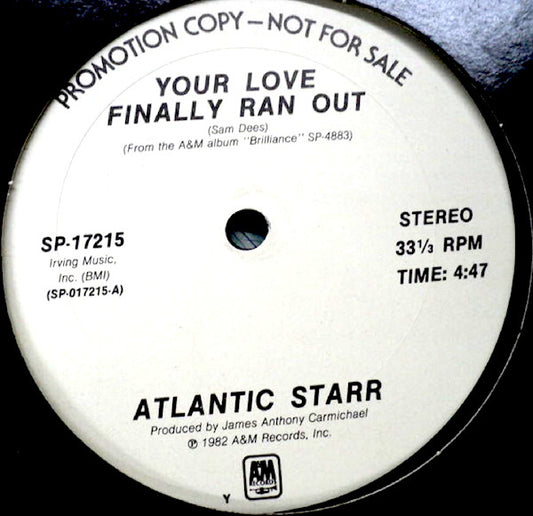 Atlantic Starr : Your Love Finally Ran Out (12", Single, Promo)