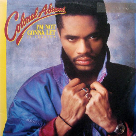 Colonel Abrams : I'm Not Gonna Let (12" Version) (12")