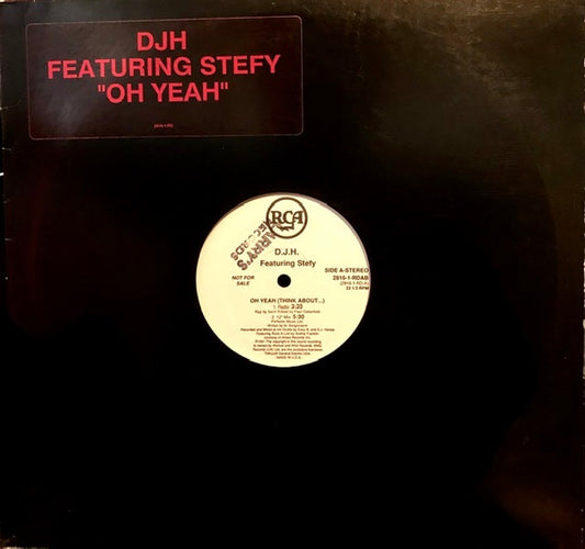 D.J.H. Featuring Stefy* : Oh Yeah (Think About...) (12", Promo)