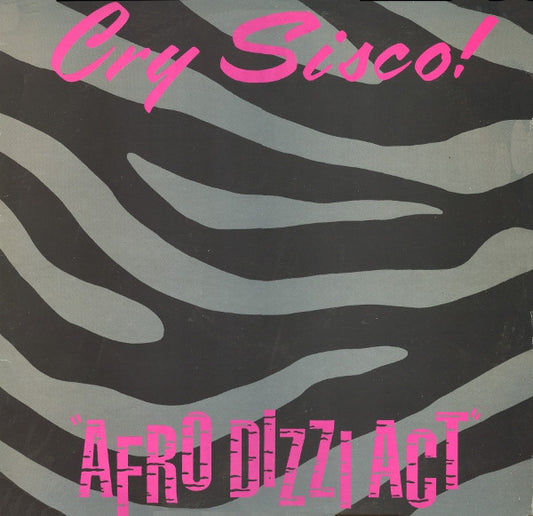 Cry Sisco! : Afro Dizzi Act (12")