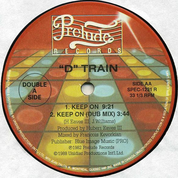 D-Train : Walk On By / Keep On (12")
