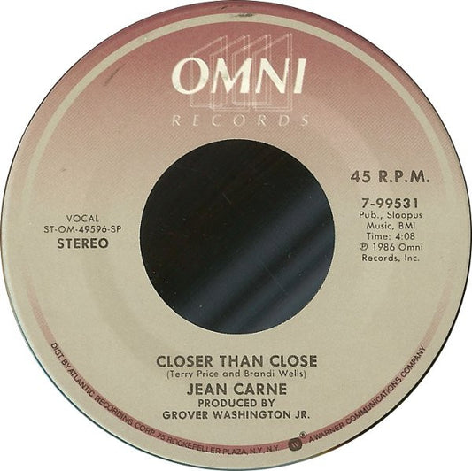 Jean Carne* : Closer Than Close (7")